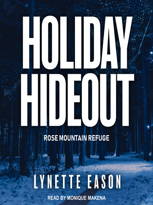 Title details for Holiday Hideout by Lynette Eason - Available